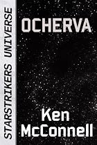 Click to Download Free Kindle Book -> Ocherva (Short Story set in the Starstrikers Universe)