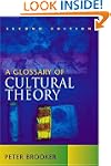 A Glossary of Cultural Theory