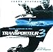 オリジナル・サウンドトラック『トランスポーター3 アンリミテッド』 オリジナル・サウンドトラック『トランスポーター3 アンリミテッド』