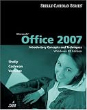 Microsoft Office 2007: Introductory Concepts and Techniques, Windows XP Edition