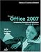 Microsoft Office 2007: Introductory Concepts and Techniques, Windows XP Edition (Shelly Cashman)