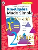 Pre-Algebra Made Simple, Middle School