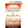 The Piccadilly Plot: Chaloner's Seventh Exploit in Restoration London (The Exploits of Thomas Chaloner)