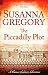 The Piccadilly Plot: Chaloner's Seventh Exploit in Restoration London (The Exploits of Thomas Chaloner)