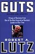 Guts: 8 Laws of Business from One of the Most Innovative Business Leaders of Our Time