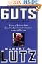 Guts: 8 Laws of Business from One of the Most Innovative Business Leaders of Our Time