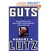 Guts: 8 Laws of Business from One of the Most Innovative Business Leaders of Our Time