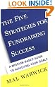 The Five Strategies for Fundraising Success: A Mission-Based Guide to Achieving Your Goals