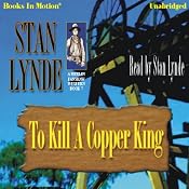 To Kill A Copper King: Merlin Fanshaw, Book 7 | [Stan Lynde]