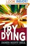 Try Dying (Ty Buchanan Series, Book 1)