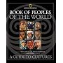 Book of Peoples of the World: A Guide to Cultures (National Geographic)