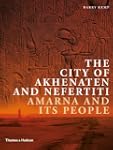 The City of Akhenaten and Nefertiti:...