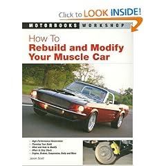 How To Rebuild and Modify Your Muscle Car (Motorbooks Workshop)
