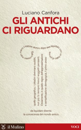 Gli antichi ci riguardano (Voci) (Italian Edition)