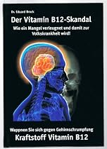 Der Vitamin B 12 - Skandal.