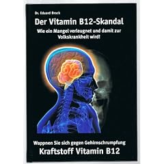Der Vitamin B 12 - Skandal.