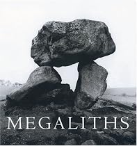 Megaliths: The Ancient Stone Monuments of England and Wales