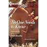 No One Needs to Know
