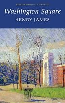 Washington Square (Wordsworth Classics)