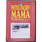 Pistol Packin Mama: The Missions of a B-17