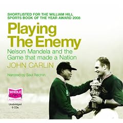 Playing the Enemy by John Carlin and Saul Reichlin