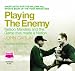 Playing the Enemy (unabridged audiobook)