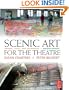 Scenic Art for the Theatre, Second Edition: History, Tools, and Techniques