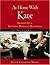 At Home With Kate: Growing Up in Katharine Hepburn's Household