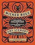 Wicked bugs : the louse that conquered Napoleon's army & other diabolical insects