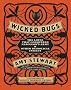 Wicked Bugs: The Louse That Conquered Napoleon's Army and Other Diabolical Insects