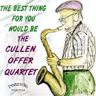 The Best Thing For You Would Be The Cullen Offer Quartet by Culler Offer