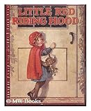Little Red Riding-Hood: Retold