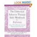 Dbt Skills Workbook for Bulimia (10 Simple Solutions) (New Harbinger Self-Help Workbook)
