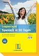 Langenscheidt Spanisch in 30 Tagen: Der kompakte Sprachkurs - leicht, schnell, individuell. Mit CDs