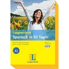 Langenscheidt Spanisch in 30 Tagen: Der kompakte Sprachkurs - leicht, schnell, individuell. Mit CDs