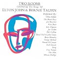 Two Rooms: Celebrating the Songs of Elton John & Bernie Taupin (Lyrics included with album)
