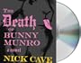 The Death of Bunny Munro: A Novel