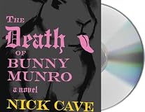 The Death of Bunny Munro: A Novel