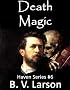 Death Magic (Haven Series #6)
