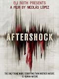 Aftershock (Watch Now While It's in Theaters)