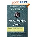 Anne Frank's Family: The Extraordinary Story of Where She Came From, Based on More Than 6,000 Newly Discovered Letters, Documents, and Photos