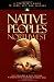 Native Peoples of the Northwest: A Traveler's Guide to Land, Art, and Culture