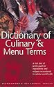 Dictionary of Culinary & Menu Terms (Wordsworth Reference)