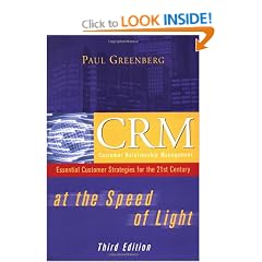 CRM at the Speed of Light, Third Edition: Essential Customer Strategies for the 21st Century
