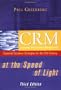 CRM at the Speed of Light, Third Edition: Essential Customer Strategies for the 21st Century