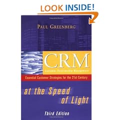 CRM at the Speed of Light, Third Edition: Essential Customer Strategies for the 21st Century