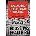 Socialized Health Care Reform