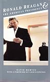 Ronald Reagan and the American Presidency