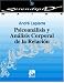 Psicoanalisis y Analisis Corporal de la Relacion (Serendipity)