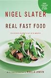 Real Fast Food: 350 Recipes Ready-to-Eat in 30 Minutes